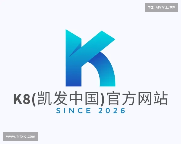 手机版K8(凯发中国)官方网站